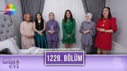 Aslı Hünel ile Gelin Evi 1228. Bölüm | 8 Şubat 2024