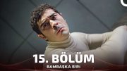 Bambaşka Biri 15. Bölüm