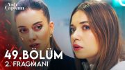 Yalı Çapkını 49. Bölüm 2. Fragmanı | Herkese Değiştiğimi Göstereceğim!