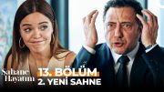 Şahane Hayatım 13. Bölüm 2. Yeni Sahne | ''Bundan Böyle Benden Merhamet Bekleme!''