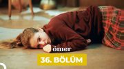 Ömer Dizisi 36. Bölüm