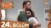 Ateş Kuşları 24. Bölüm @atvturkiye