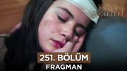 Kan Çiçekleri 251. Bölüm Fragmanı – 13 Şubat Salı