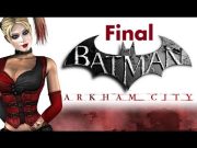 Batman: Arkham City | Son Bölüm "Final"