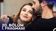 Hudutsuz Sevda 20. Bölüm 1. Fragmanı – Senden Daha İyisi Olmaz ❤