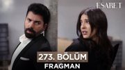 Esaret Dizisi 273. Bölüm Fragmanı (14 Şubat Çarşamba) @esaretdizisi ​