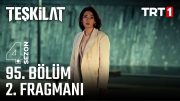 Teşkilat 95. Bölüm 2. Fragmanı @trt1