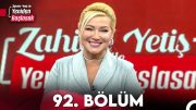 Zahide Yetiş ile Yeniden Başlasak 92. Bölüm (13 Şubat 2024)