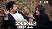 Esaret Dizisi 274. Bölüm Fragmanı (15 Şubat Perşembe) @esaretdizisi ​