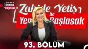 Zahide Yetiş ile Yeniden Başlasak 93. Bölüm (14 Şubat 2024)