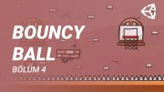 Unity | Bouncy Ball Oyun Yapımı Bölüm: 4 (Son Bölüm) | 2. Sahne Hazırlığı