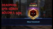 Marvel Future Fight: Deadpool Epik Görev : Bölüm 5 : SON BÖLÜM