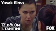 Yasak Elma 12. Bölüm Fragman Tanıtımı Son Bölüm