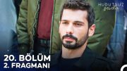 Hudutsuz Sevda 20. Bölüm 2. Fragmanı | Dünyanın Neresinde Olursan Ol…