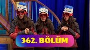 Güldür Güldür Show 362. Bölüm