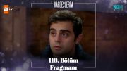 Kardeşlerim 118. Bölüm Fragmanı