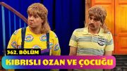 Kıbrıslı Ozan Ve Çocuğu – 362. Bölüm (Güldür Güldür Show)