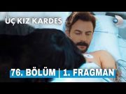 Üç Kız Kardeş 76. Bölüm 1. Fragman | Aç Gözlerini Oğlum !