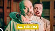 Ömer Dizisi 44. Bölüm