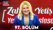 Zahide Yetiş ile Yeniden Başlasak 97. Bölüm (20 Şubat 2024)