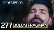 Esaret 277.Bölüm Fragmanı | Redemption Episode 277 Promo