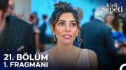 Kirli Sepeti 21. Bölüm 1. Fragmanı | "Kendin Gibi Olursan Herkesi Kafalarsın"