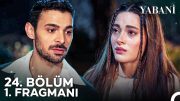 Yabani 24. Bölüm 1. Fragmanı | "Artık Özgürsün Güzelim"