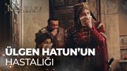 Ülgen Hatun'un sır hastalığı – Kuruluş Osman 149. Bölüm