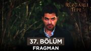 Rüzgarlı Tepe 37. Bölüm Fragmanı | 20 Şubat Salı @kanal7 @RuzgarliTepe