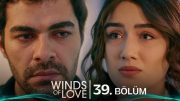 Rüzgarlı Tepe 39. Bölüm | Winds of Love Episode 39