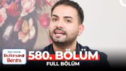 En Hamarat Benim 580. Bölüm