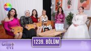 Aslı Hünel ile Gelin Evi 1239. Bölüm | 23 Şubat 2024