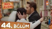 Ateş Kuşları 44. Bölüm @atvturkiye