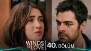 Rüzgarlı Tepe 40. Bölüm | Winds of Love Episode 40