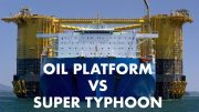 Oil Platform vs Super Typhoon – Weathering the Storm from Korea to the Gulf of Mexico