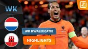 DE LEEUW BRULT IN DE KUIP! 🦁🇳🇱 | Nederland vs Gibraltar | Kwalificatie WK 2022 | Samenvatting