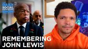 Remembering John Lewis | The Daily Social Distancing Show