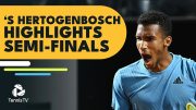 Auger-Aliassime Faces van Rijthoven; Medvedev vs Mannarino |  ’s-Hertogenbosch Semi-Final Highlights