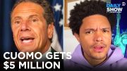 Cuomo Earns Millions for His Book While He Faces Harassment Claims | The Daily Show