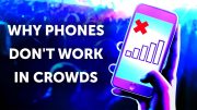 That's Why Your Phone Doesn't Work In Crowds