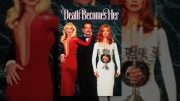 Death Becomes Her