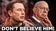 Elon Musk: "Klaus Schwab Is LYING! Protect Yourself!"