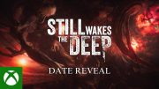 Still Wakes the Deep Release Date Reveal