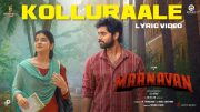 MAANAVAN – Kolluraale Lyric Video | KATHIR | GHIBRAN | SLS HENRY