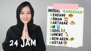 24 JAM MAKAN INISIAL RAMADHAN!