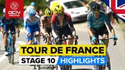 Fighting For Yellow In Megève! | Tour De France 2022 Stage 10 Highlights