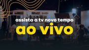 🔴 TV Novo Tempo – AO VIVO 24 HORAS