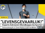 “Dit kan fataal aflopen!”, zegt Immunoloog. Experts Adviseren Mondkapjes bij Sporten.