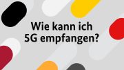 Superschnelles 5G – kann ich es empfangen? | Die 5 großen 5G-Fragen | Folge 1